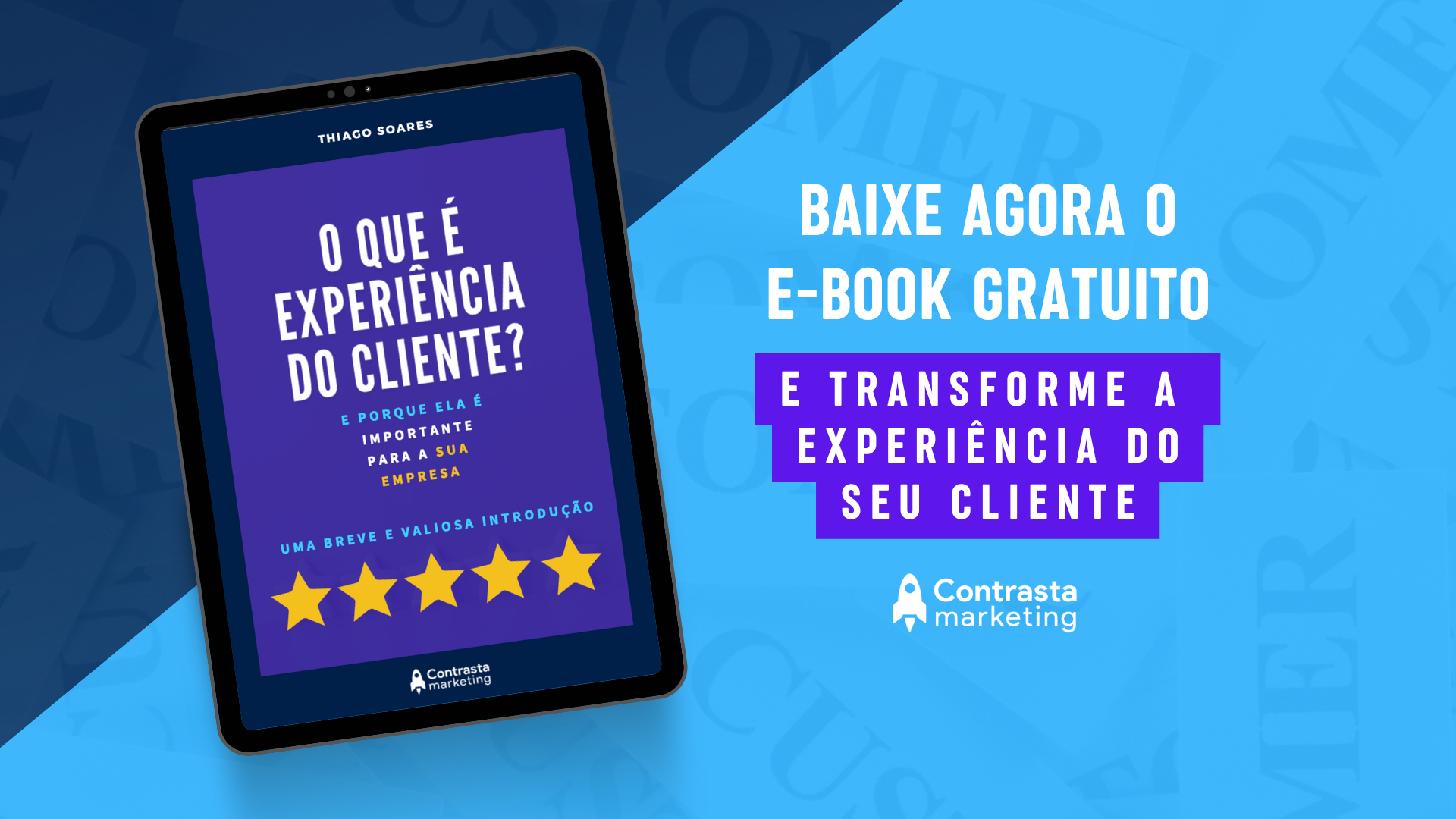 ebook experiencia do cliente Contrasta Marketing - arte para LP